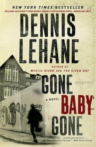 Book cover for Gone, Baby, Gone: A Novel (Patrick Kenzie and Angela Gennaro Series, 4) by Lehane, Dennis