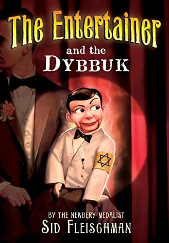 Book cover for The Entertainer and the Dybbuk by Fleischman, Sid