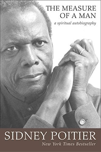Book cover for The Measure of a Man: A Spiritual Autobiography (Oprah's Book Club) by Sidney Poitier