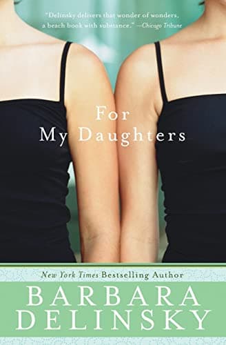 Book cover for For My Daughters by Delinsky, Barbara