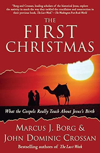 Book cover for The First Christmas: A Perfect Holiday and Christmas Gift by Borg, Marcus J.