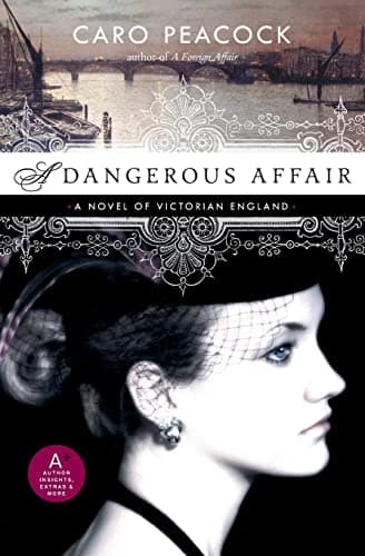 Book cover for A Dangerous Affair by Peacock, Caro