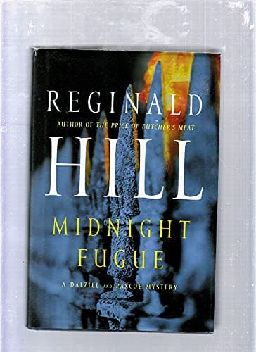 Book cover for Midnight Fugue: A Dalziel and Pascoe Mystery by Hill, Reginald