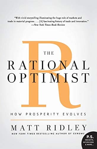 Book cover for The Rational Optimist: How Prosperity Evolves (P.s.) by Ridley, Matt