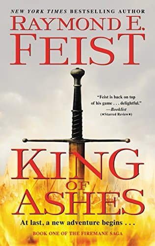 Book cover for King of Ashes: Book One of The Firemane Saga by Feist, Raymond E.