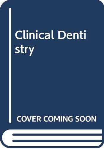 Book cover for Clinical Dentistry by Clark, James