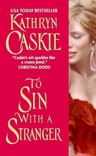 Book cover for To Sin With a Stranger (Seven Deadly Sins, 1) by Caskie, Kathryn