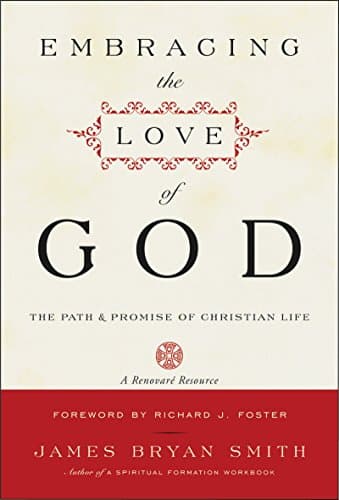 Book cover for Embracing the Love of God: Path and Promise of Christian Life, The by Smith, James B.