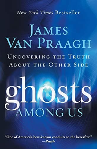 Book cover for Ghosts Among Us: Uncovering the Truth About the Other Side by Van Praagh, James