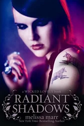 Book cover for Radiant Shadows (Wicked Lovely, 4) by Marr, Melissa