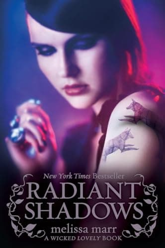 Book cover for Radiant Shadows: A YA Paranormal Romance About an Assassin, a Half-Faerie Girl, and a Love That Could End the War (Wicked Lovely, 4) by Marr, Melissa