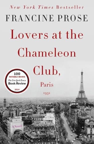 Book cover for Lovers at the Chameleon Club, Paris 1932: A Novel (P.S. (Paperback)) by Prose, Francine