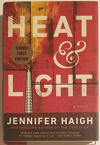 Book cover for Heat and Light: A Novel by Haigh, Jennifer