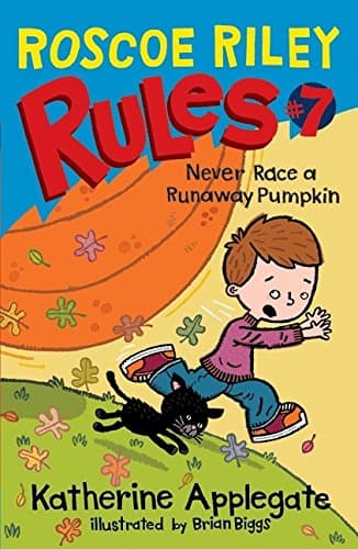 Book cover for Roscoe Riley Rules #7: Never Race a Runaway Pumpkin by Applegate, Katherine