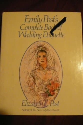Book cover for Emily Post's Complete Book of Wedding Etiquette by Post, Elizabeth L.