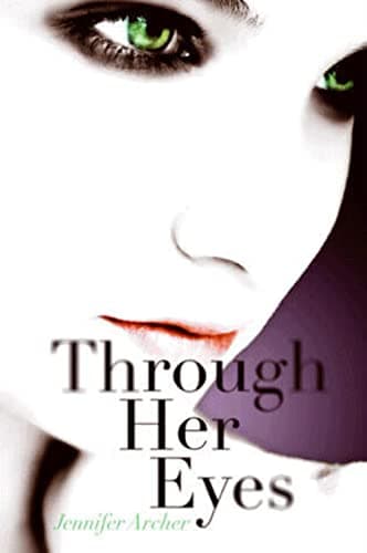 Book cover for Through Her Eyes by Archer, Jennifer