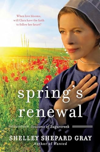Book cover for Spring's Renewal: The Second Amish Romance in the Seasons of Sugarcreek Series – A Moving Tale of Love and Faith by Gray, Shelley Shepard