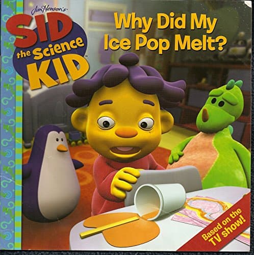 Sid the Science Kid: Why Did My Ice Pop Melt?