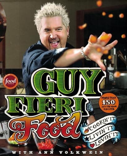 Book cover for Guy Fieri Food: Cookin' It, Livin' It, Lovin' It by Fieri, Guy