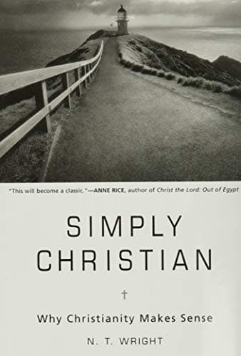 Book cover for Simply Christian: Why Christianity Makes Sense by N. T. Wright