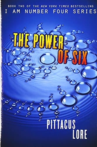 Book cover for The Power of Six (Lorien Legacies, Book 2) (Lorien Legacies, 2) by Lore, Pittacus