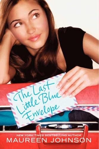 Book cover for The Last Little Blue Envelope (13 Little Blue Envelopes) by Johnson, Maureen