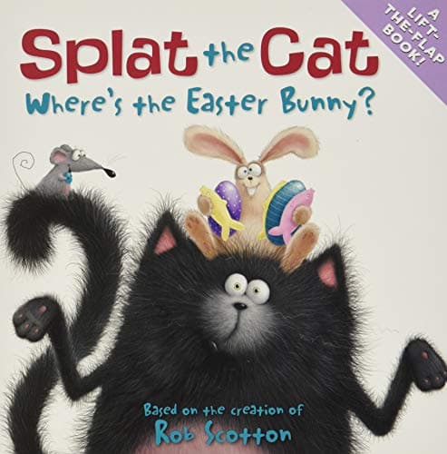 Book cover for Splat the Cat: Where's the Easter Bunny?: An Easter Story About a Cat Searching for the Easter Bunny for Children (Ages 4-8) by Scotton, Rob