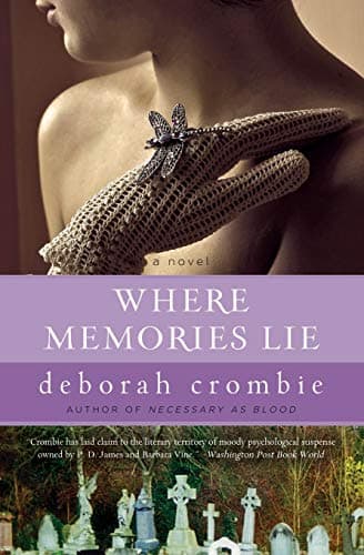 Book cover for Where Memories Lie (Duncan Kincaid/Gemma James Novels, 12) by Crombie, Deborah