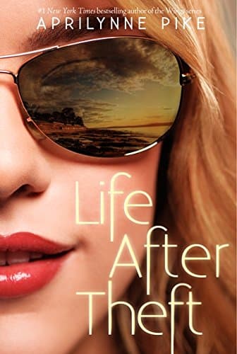 Book cover for Life After Theft by Pike, Aprilynne
