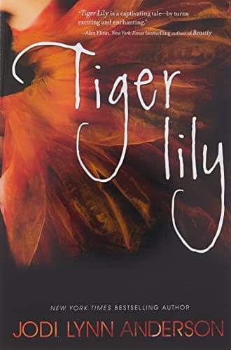 Book cover for Tiger Lily: A Dark YA Retelling of Peter Pan―The Haunting Love Story Before Wendy Flew to Neverland by Anderson, Jodi Lynn