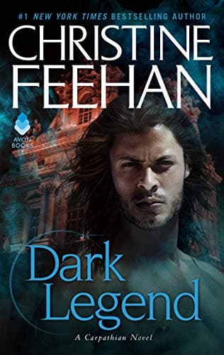 Book cover for Dark Legend: A Forbidden Carpathian Paranormal Romance – A Vampire Seeks His Healer and Discovers Eternal Salvation (Dark Series, 7) by Feehan, Christine