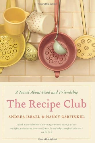 Book cover for Recipe Club, The Walmart Ed: A Novel Of Food And Friendship by Israel, Andrea & Nancy Garfinkel