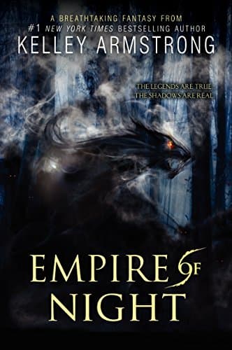 Book cover for Empire of Night (Age of Legends) by Armstrong, Kelley
