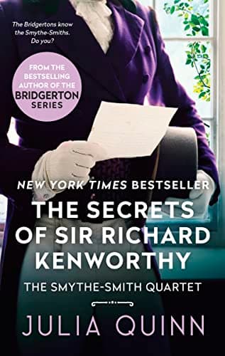 Book cover for The Secrets of Sir Richard Kenworthy: A Smythe-Smith Quartet (Smythe-Smith Quartet, 4) by Quinn, Julia