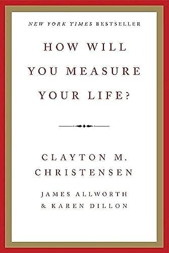 Book cover for How Will You Measure Your Life? by Clayton M. Christensen