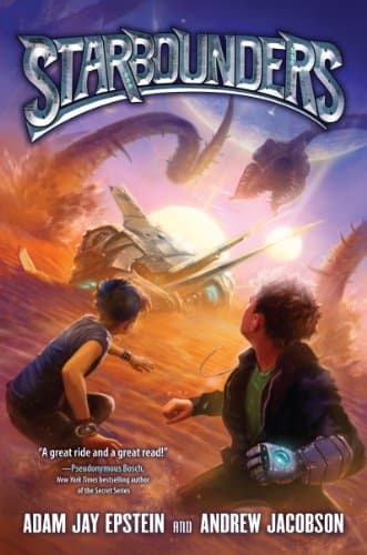 Book cover for Starbounders (Starbounders, 1) by Epstein, Adam Jay