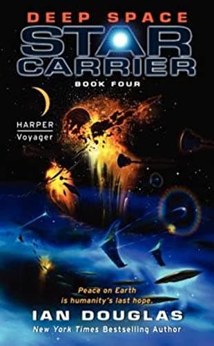 Book cover for Deep Space: Star Carrier: Book Four (Star Carrier Series, 4) by Douglas, Ian
