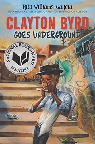Book cover for Clayton Byrd Goes Underground by Williams-Garcia, Rita
