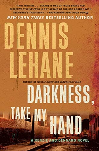 Book cover for Darkness, Take My Hand (Patrick Kenzie and Angela Gennaro Series, 2) by Lehane, Dennis