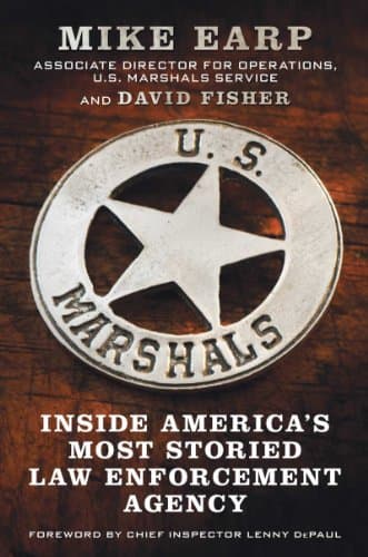 Book cover for U.S. Marshals: Inside America's Most Storied Law Enforcement Agency by Earp, Mike