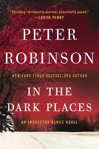 Book cover for In the Dark Places: A Tense Inspector Banks British Police Procedural Thriller (Inspector Banks Novels, 22) by Robinson, Peter