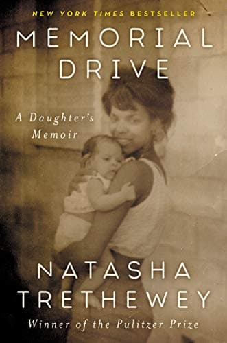 Book cover for Memorial Drive: A Daughter's Memoir by Trethewey, Natasha