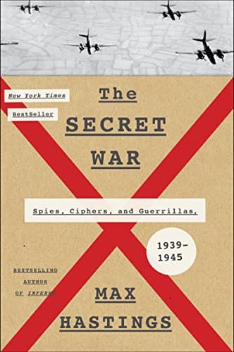 Book cover for The Secret War: Spies, Ciphers, and Guerrillas, 1939-1945 by Hastings, Max