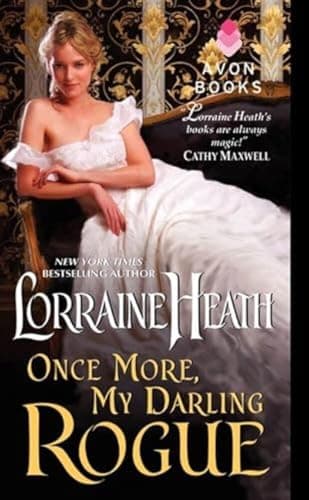Book cover for Once More, My Darling Rogue: A Regency Historical Romance Novel (Scandalous Gentlemen of St. James, 2) by Heath, Lorraine