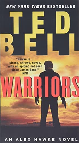 Book cover for Warriors: An Alex Hawke Novel (Alex Hawke Novels, 8) by Bell, Ted