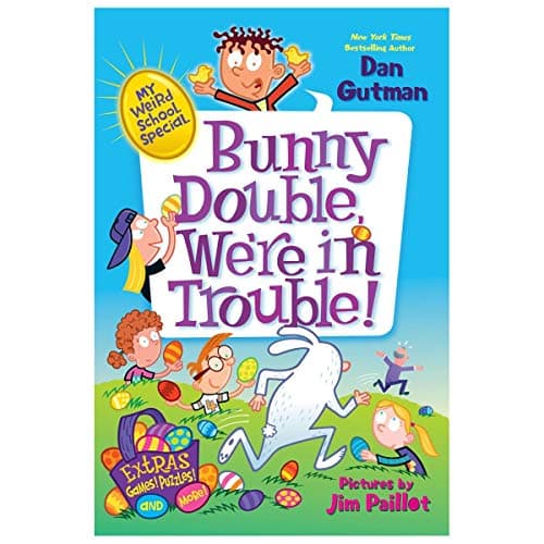 Book cover for My Weird School Special: Bunny Double, We're in Trouble!: An Easter And Springtime Book For Kids by Gutman, Dan