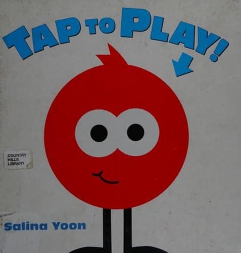 Book cover for Tap to Play!: An Interactive Picture Book for Kids (Ages 4-8) Where You Shake and Tilt to Help Blip Win by Yoon, Salina