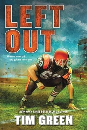 Book cover for Left Out: An Inspiring Middle Grade Novel about Friendship, Football, and Standing Up to Bullies for Kids (Ages 8-12) by Green, Tim