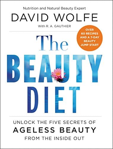 Book cover for The Beauty Diet: Unlock the Five Secrets of Ageless Beauty from the Inside Out by Wolfe, David