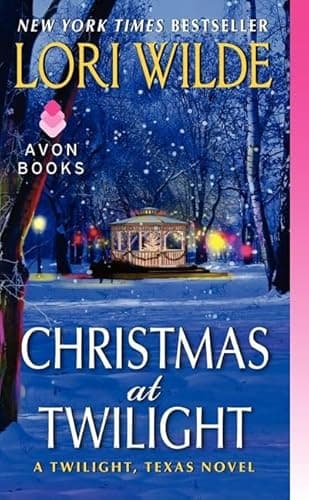 Book cover for Christmas at Twilight: A Twilight, Texas Novel (Twilight, Texas, 5) by Wilde, Lori